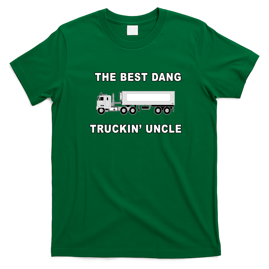 Best Dang Truckin’ Uncle T-Shirt - Irish Green