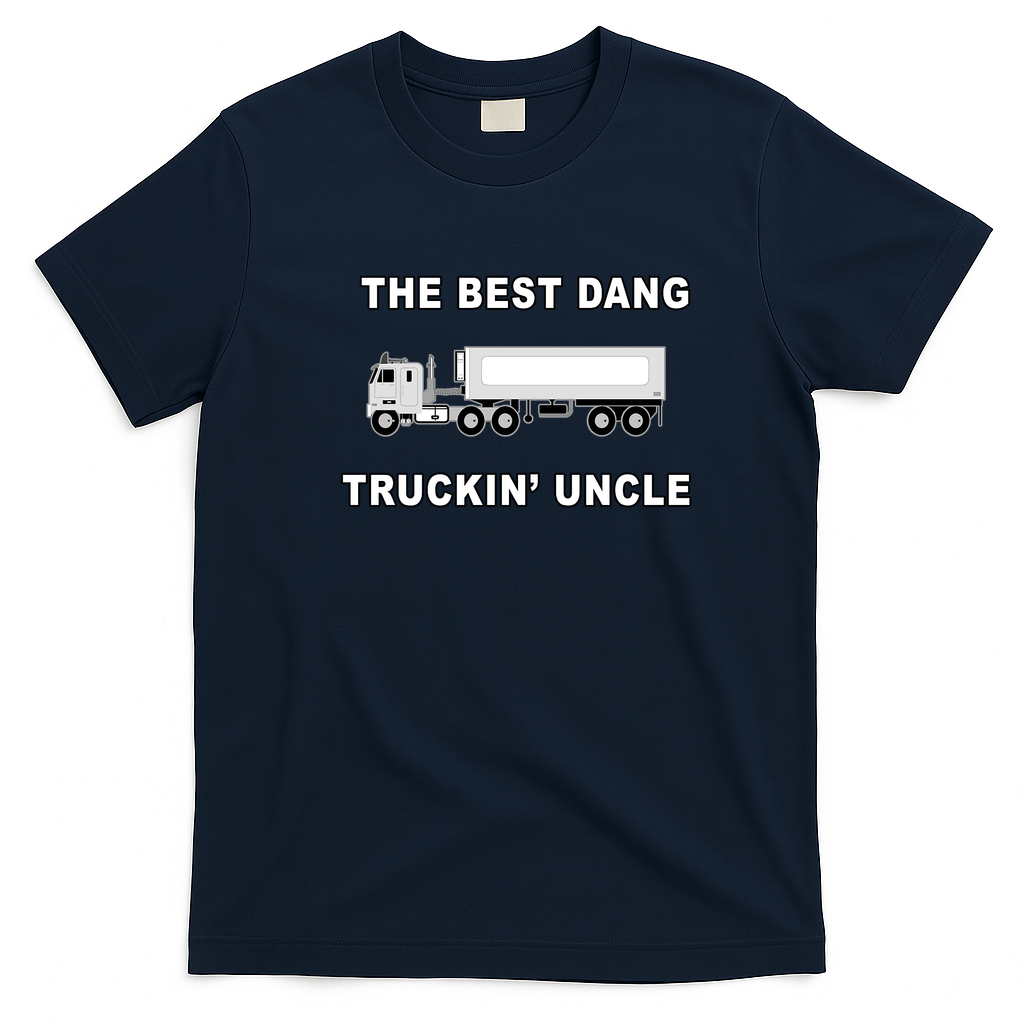 Best Dang Truckin’ Uncle T-Shirt - Navy Blue