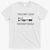 Best Dang Truckin’ Uncle T-Shirt - White