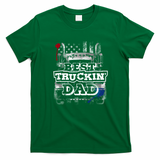 Best Truckin’ Dad Trucker T-Shirt - Irish Green