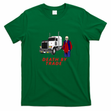 Death by Trade Truck Driver Tee - Irish Green