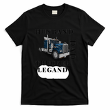 Husband Dad Trucker Legend Classic Tee - Black