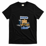 Husband Dad Trucker Legend Road-Ready Tee - Black