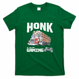 Honk If You Are Gaming Trucker T-Shirt - Irish Green