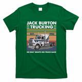 He Only Wants His Truck Back Vintage Tee - Irish Green