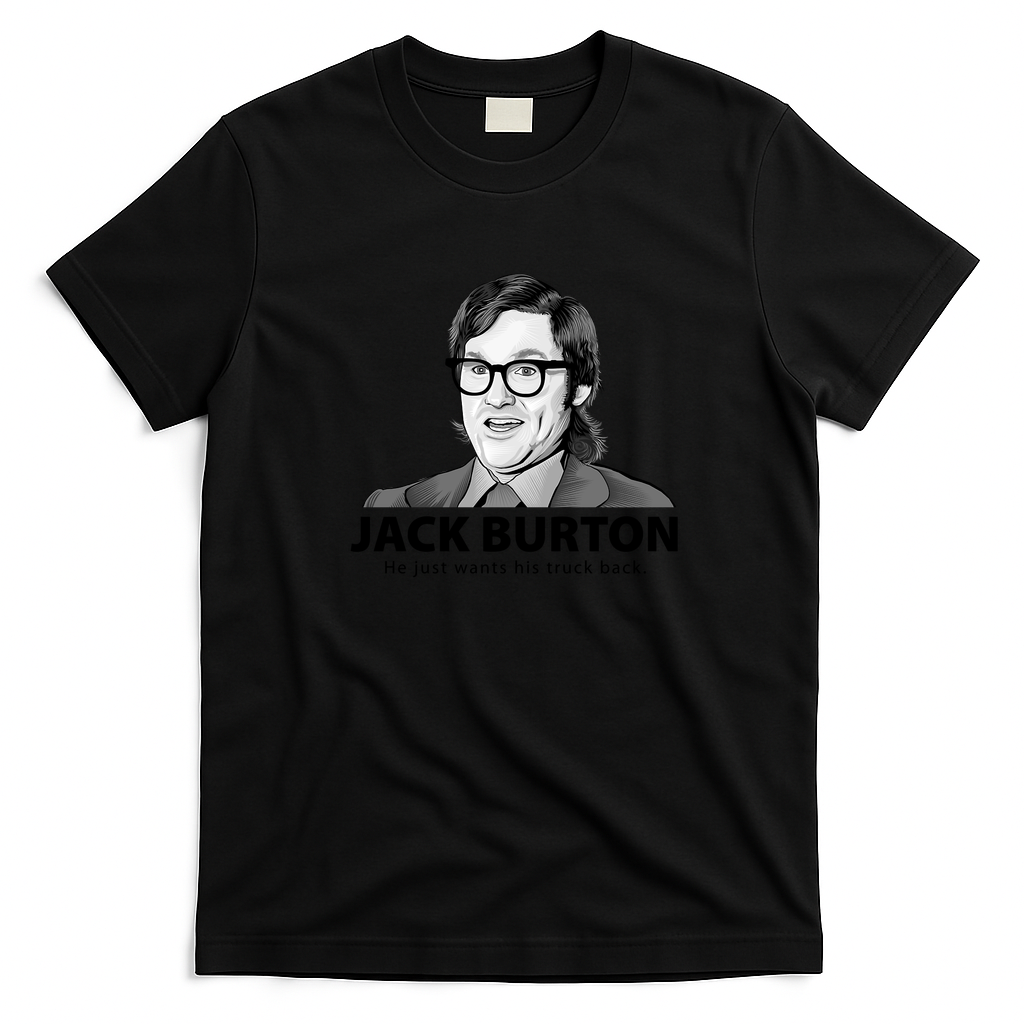 Jack Burton Wants His Truck Back T-Shirt - Black
