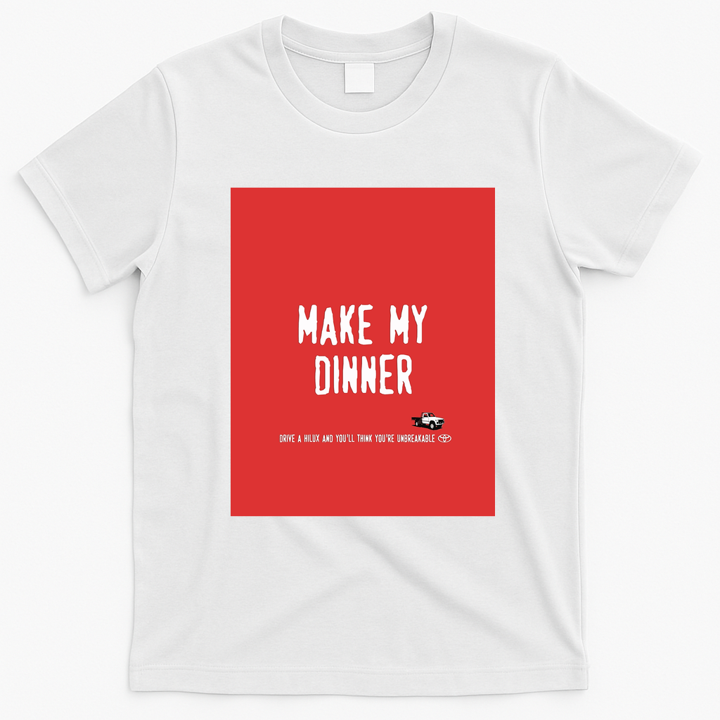 Make My Dinner Toyota Hilux T-Shirt - White