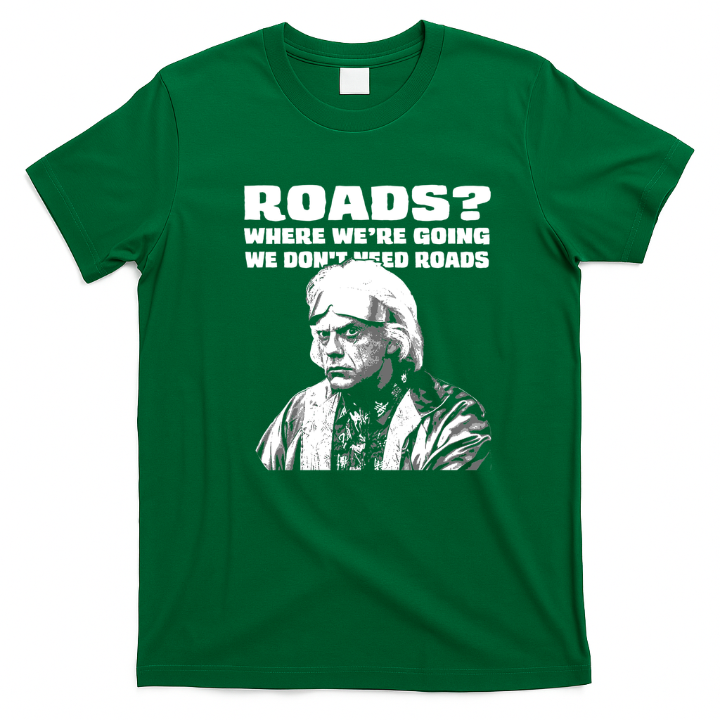 Roads? Graphic T-Shirt - Irish Green