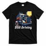 Still Driving Vintage Trucker T-Shirt - Black