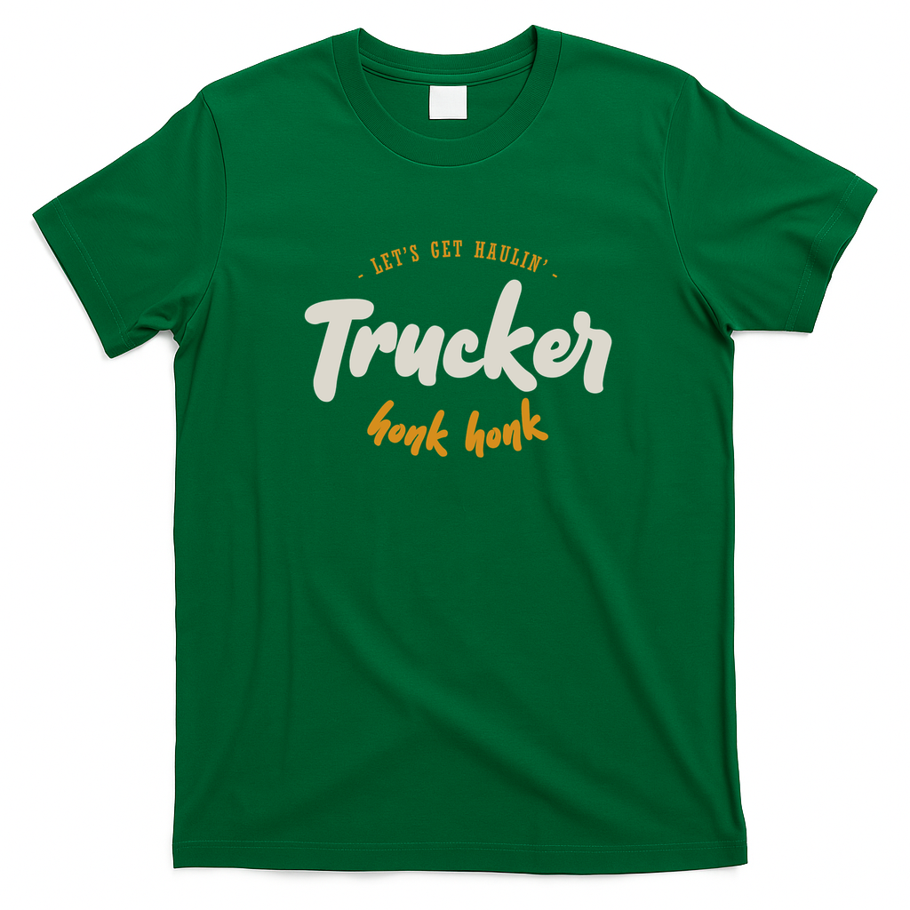 Trucker - Honk Honk - Let's Get Haulin' Graphic T-Shirt - Irish Green